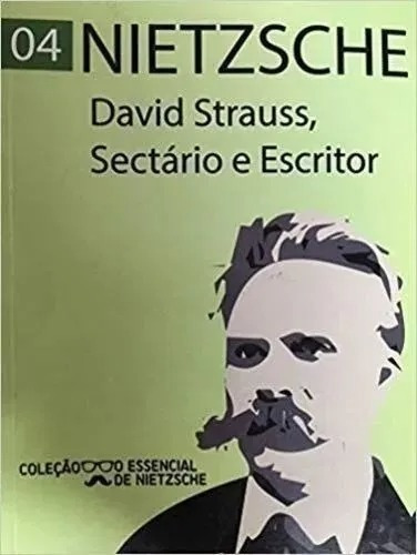Livro David Strauss Sectário E Escri Nietzsche, Friedri