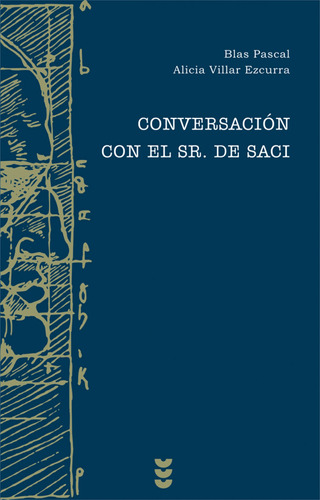 Conversacion Con El Senor De Saci - Villar Ezcurra Alicia 