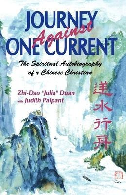 Libro Journey Against One Current : The Spiritual Autobio...