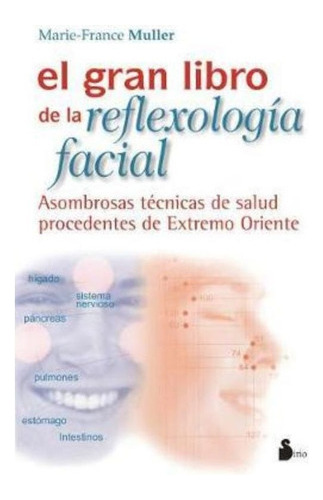 Gran Libro De La Reflexologia Facial / Marie-france Muller