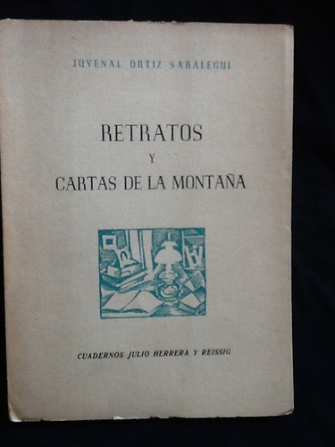 Retratos Y Cartas De La Montaña - Juvenal Ortiz Saralegui