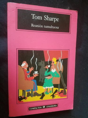 Reunion Tumultosa Tom Sharpe Compactos Anagrama