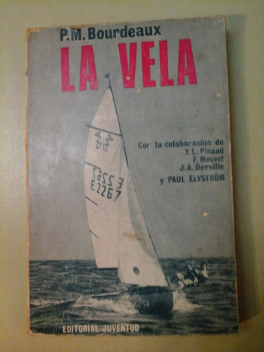 * La Vela - P. M. Bourdeaux - Ed. Juventud - L093