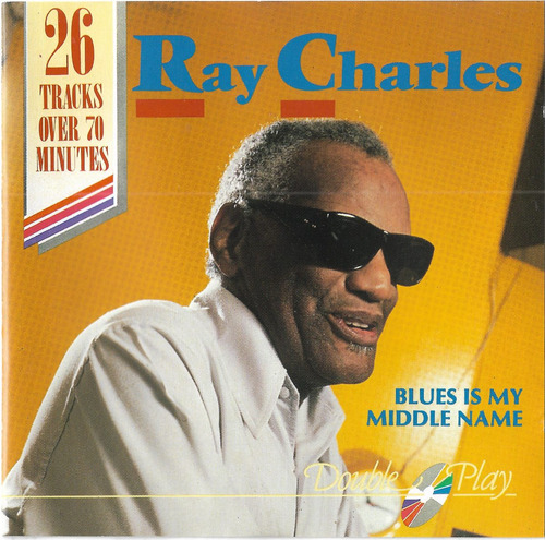 Cd - Ray Charles - Blues Is My Middle Name