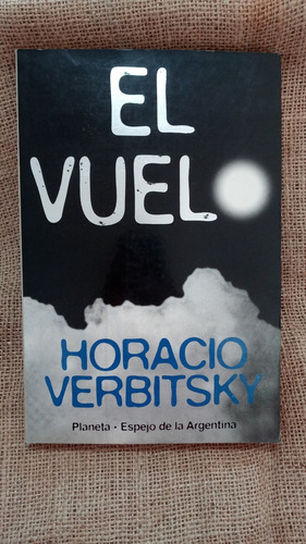 Horacio Verbitsky / El Vuelo