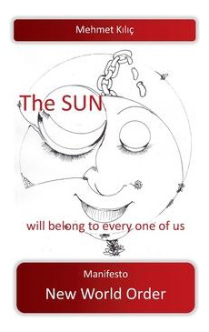 Libro The Sun Will Belong To Every One Of Us : Manifesto ...