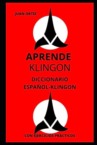 Dominando El Klingon: Una Guía Completa Para Aprender El Idi