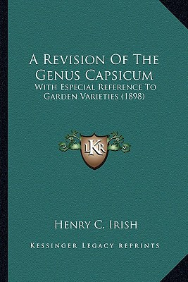 Libro A Revision Of The Genus Capsicum: With Especial Ref...