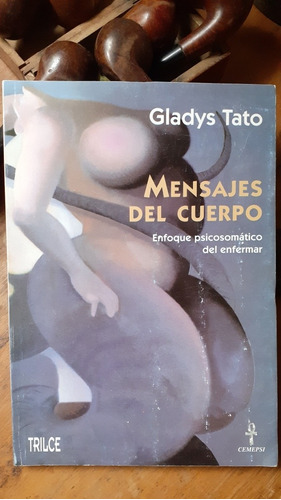 Mensajes Del Cuerpo  // Gladys Tato