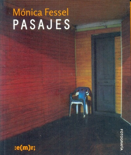 Pasajes - Fessel, Mónica, de FESSEL, MÓNICA. Editorial Municipalidad De Rosario en español