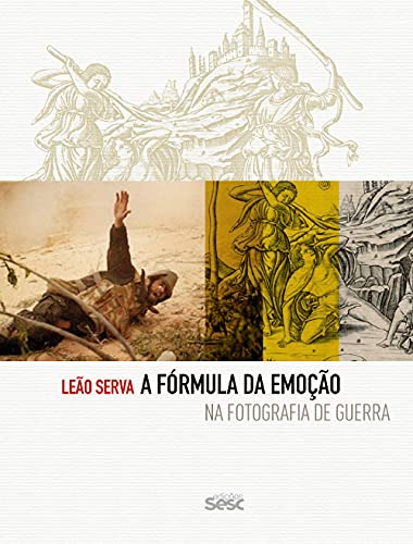 Libro Formula Da Emocao Na Fotografia De Guerra, A