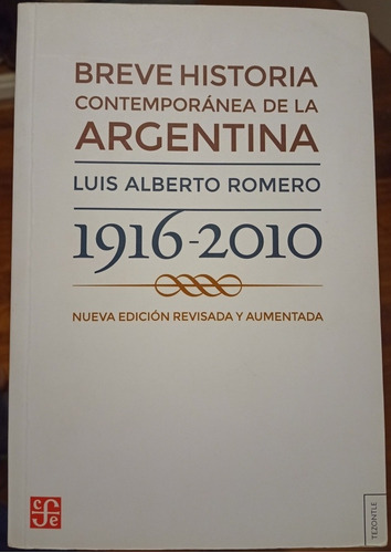 Breve Historia Contemporanea De La Argentina 1916-2010