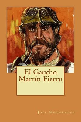 Libro El Gaucho Martã­n Fierro - Editorial, Tao