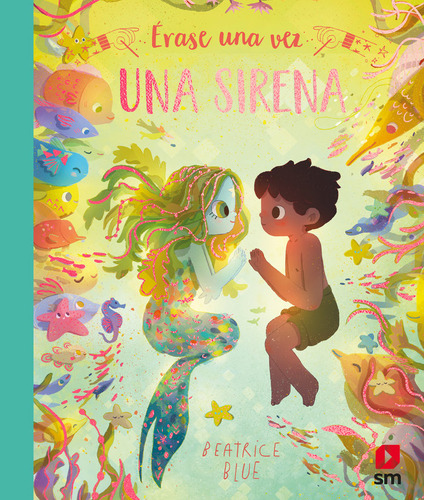 Erase Una Vez Una Sirena ( Libro Original )