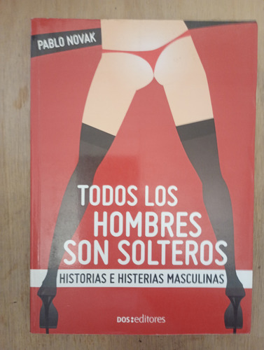 Todos Los Honbres Son Solteros - Pablo Novak (Usado)