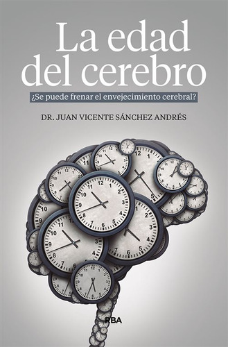 La Edad Del Cerebro