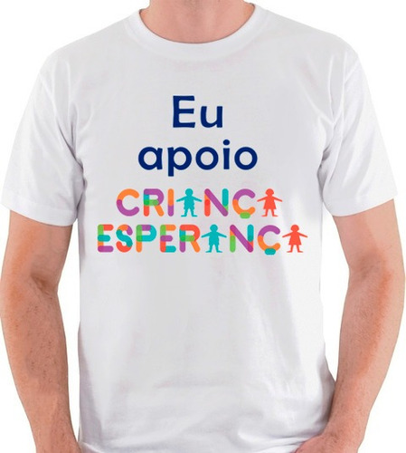 Camiseta Eu Apoio Criança Esperança Ong Unicef Camisa Blusa