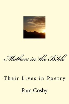 Libro Mothers In The Bible: Their Lives In Poetry - Cosby...