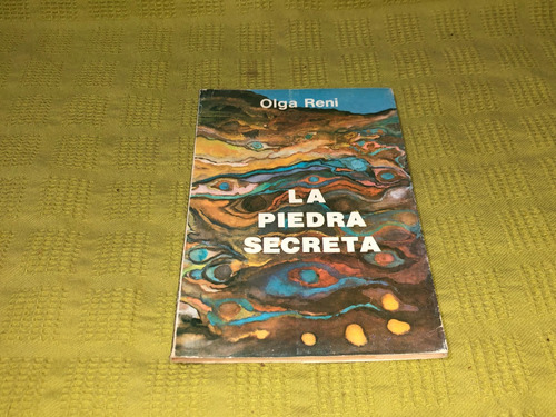 La Piedra Secreta - Olga Reni - Ediciones Ensayo Cultural