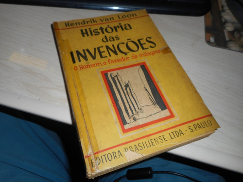 História Das Invenções - Hendrik Van Loon