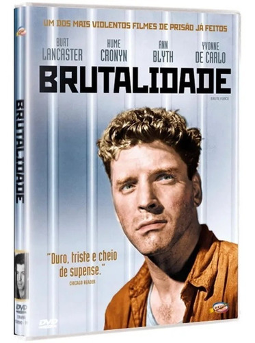 Brutalidade - Dvd - Burt Lancaster - Hume Cronyn - Novo