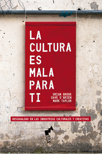 La Cultura Es Mala Para Ti ( Libro Original )