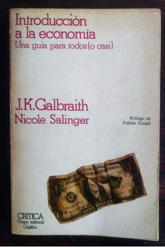 J. K. Galbraith & Nicole Salinger Introducción A La Economía
