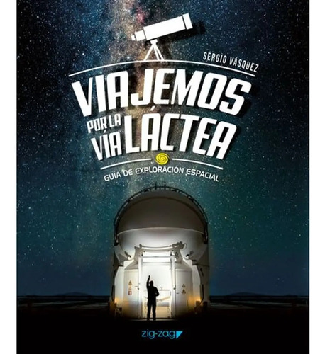 Viajemos Por La Via Lactea - Osman - Libro Nuevo Original