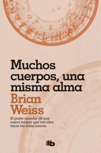 Muchos Cuerpos, Una Misma Alma-brian Weiss - Original