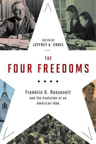 The Four Freedoms, De Jeffrey A. Engel. Editorial Oxford University Press Inc, Tapa Dura En Inglés