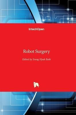 Libro Robot Surgery - Seung Hyuk Baik