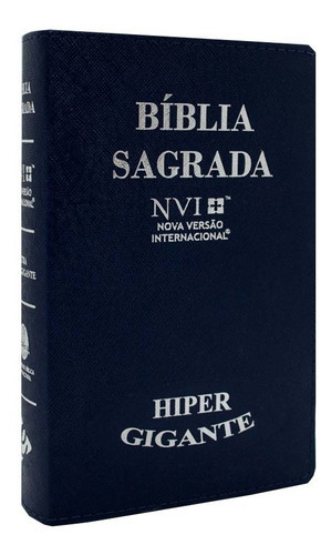 Bíblia Sagrada Nvi Letra Hipergigante Média Luxo Azul: Bíblia Sagrada Nvi Letra Hipergigante Média Luxo Azul, De #n/a. Série 1 Editora Ebenezer, Capa Mole, Edição 1 Em Português, 2014