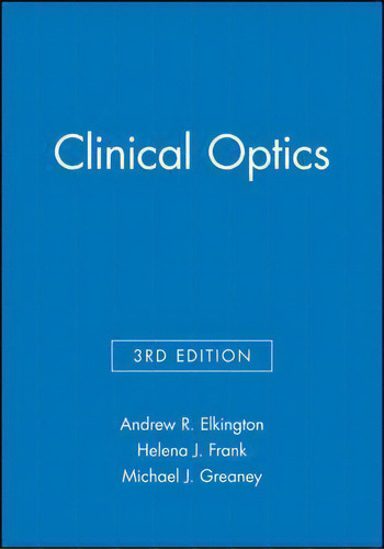 Clinical Optics, De Andrew R. Elkington. Editorial John Wiley And Sons Ltd, Tapa Blanda En Inglés