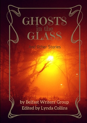 Libro Ghosts In The Glass And Other Stories - Collins, Ly...