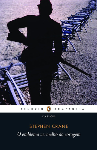 O Emblema Vermelho Da Coragem: O Emblema Vermelho Da Coragem, De Crane, Stephen. Editora Penguin (cia Das Letras), Capa Mole, Edição 1 Em Português