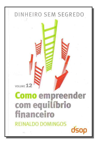 Como Empreender Com Equilibrio Financeiro - Vol. 1