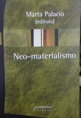 Neo-materialismo - Palacio, Marta