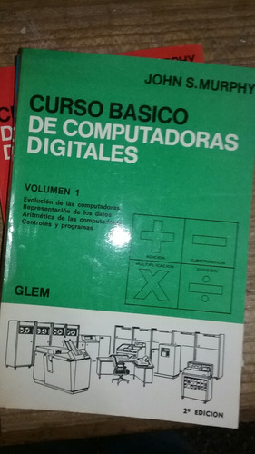 Curso Básico De Computadoras Digitales 3 Tomos John Murphy