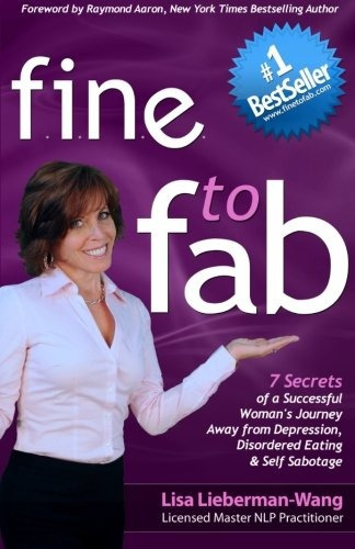 Fine To Fab 7 Secrets Of A Successful Womans Journey Away Fr