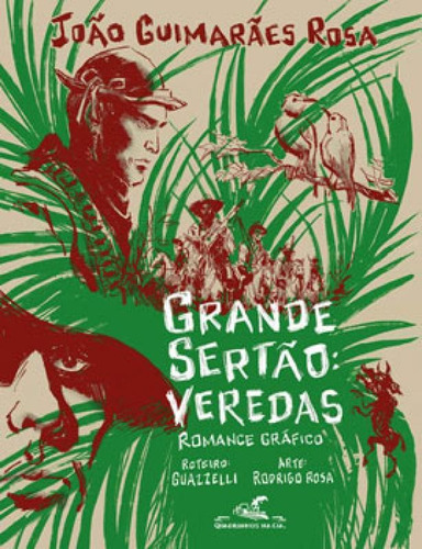 Grande sertão: veredas (Edição em quadrinhos), de Guimarães Rosa, João. Editora QUADRINHOS  CIA., capa mole em português