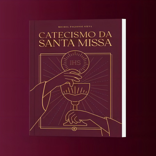 Catecismo Da Santa Missa - Editora Nossa Senhora Da Penha, De Silva, Michel Pagiossi. Editorial Editora Nossa Senhora Da Penha, Capa Mole, Edição 1 Em Português