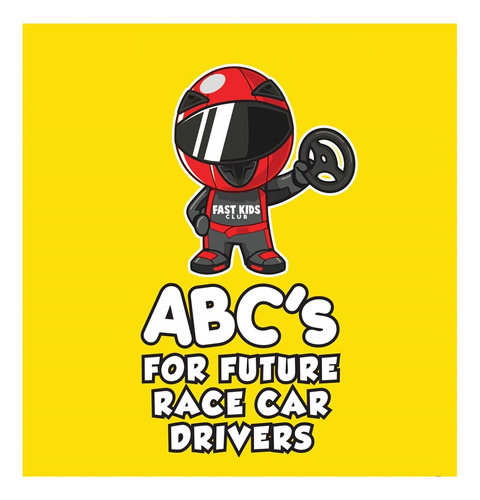 Libro Del Alfabeto Abc's For Future Race Car Drivers (libro