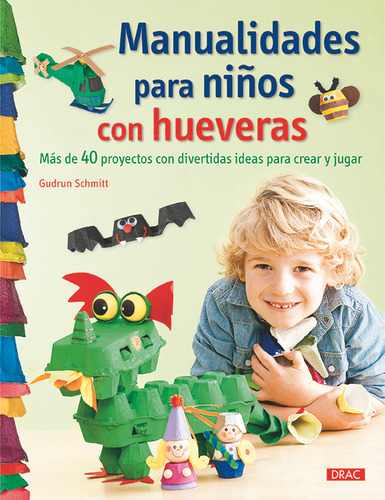 Manualidades Para Niños Con Hueveras - Schmitt, Gudrun