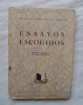 Comprar Ensayos Escogidos Manuel Gonzales Prada 1956 Libro Original
