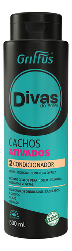  Griffus Divas Do Brasil Cachos Ativados - Condicionador 500m