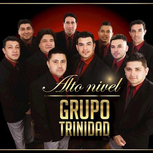 Grupo Trinidad - Alto Nivel - Cd / Kktus