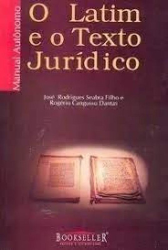 LATIM E O TEXTO JURIDICO, de FILHO,JOSE RODRIGUES SEABRA. Editorial Book Seller, tapa mole en português