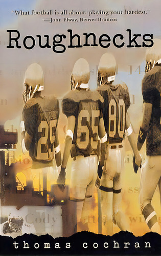 Roughnecks, De Cochran, Thomas. Editorial Houghton Mifflin, Tapa Blanda En Inglés