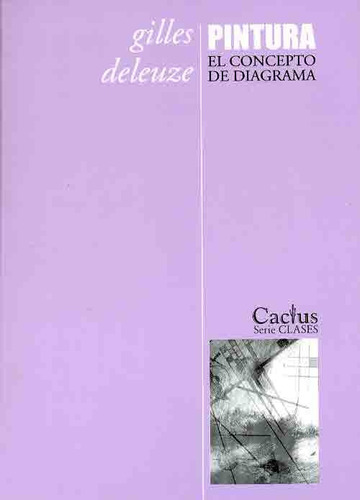 Pintura El Concepto De Diagrama.. - Gilles Deleuze