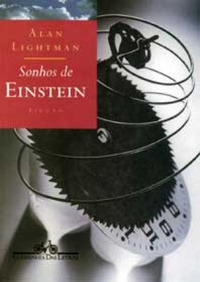 Livro Sonhos De Einstein - Alan Lightman / Trad Marcelo Levy [1998]